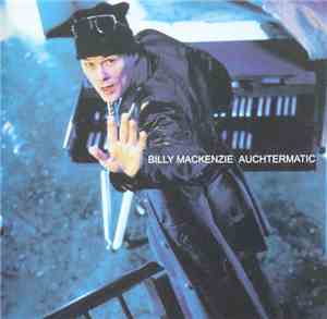 Billy MacKenzie - Auchtermatic