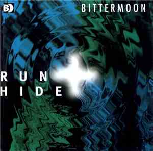Bittermoon - Run + Hide