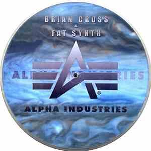 Brian Cross & Fat Synth Presents Alpha Industries - Angels Remix 2001