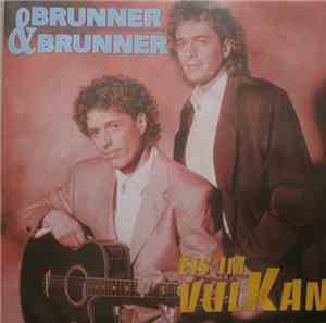 Brunner & Brunner - Eis Im Vulkan
