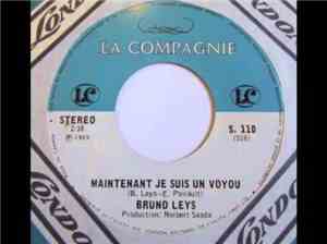 Bruno Leys - Maintenant Je Suis Un Voyou / Dans La Galaxie