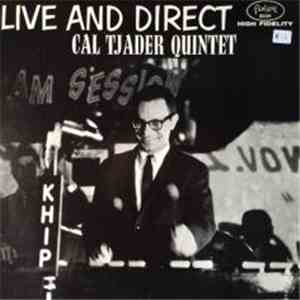 Cal Tjader Quintet - Live And Direct