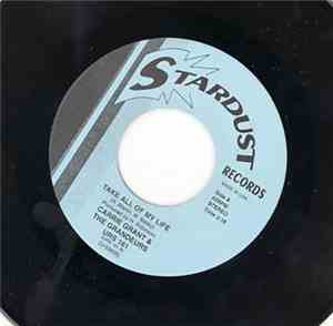 Carrie Grant & The Grandeurs / Johnny Caswell - Take All Of My Life / You D ...