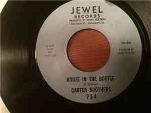 Carter Brothers - Booze In The Bottle / Stop Talking In Your Sleep