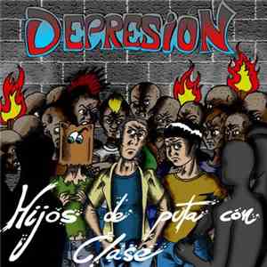Depresión - Hijos De Puta Con Clase