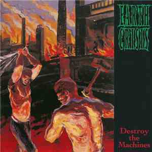 Earth Crisis - Destroy The Machines