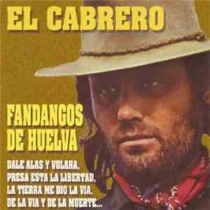 El Cabrero - Fandangos De Huelva