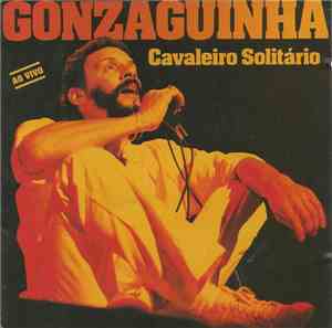 Gonzaguinha - Cavaleiro Solitário (Ao Vivo)