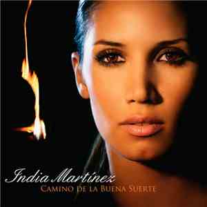 India Martínez - Camino De La Buena Suerte
