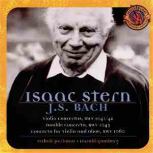 Isaac Stern - J.S. Bach: Violin Concertos