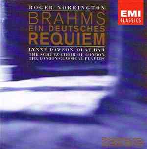 Johannes Brahms  -  Lynne Dawson, Olaf Bär, Roger Norrington - Ein Deutsche ...