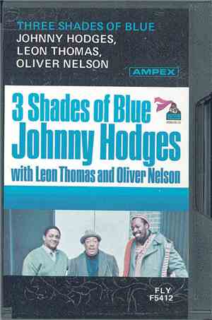 Johnny Hodges / Leon Thomas, Oliver Nelson - 3 Shades Of Blue