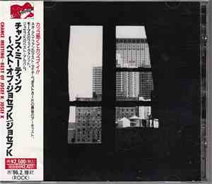 Josef K - Chance Meeting - Best Of Josef K