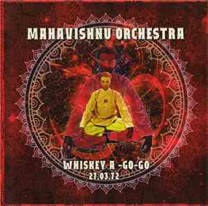 Mahavishnu Orchestra - Whiskey A Go-Go LA 27.03.72