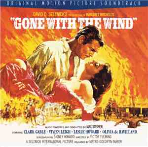 Max Steiner - Gone With The Wind Original Motion Picture Soundtrack