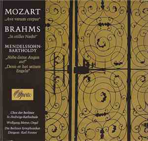 Mozart / Brahms / Mendelssohn-Bartholdy ; Chor Der Berliner St.-Hedwigs-Kat ...