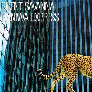 Naniwa Express - Silent Savanna
