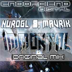 NuroGL & Mavrik  - Immortal
