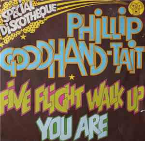 Phillip Goodhand-Tait - Five Flight Walk Up / You Are