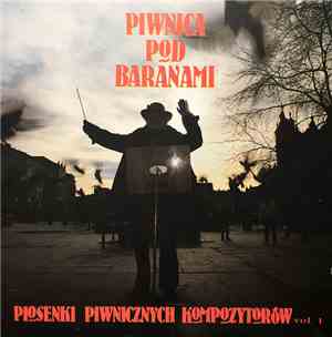 Piwnica Pod Baranami - Piosenki Piwnicznych Kompozytorów vol. 1