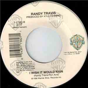 Randy Travis - Price To Pay / I Wish It Would Rain