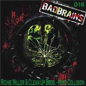 Richie Miller & Clean Up Bros - Mind Collision