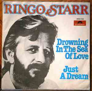 Ringo - Drowning In The Sea Of Love/Just A Dream