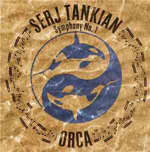 Serj Tankian - ORCA Symphony No.1