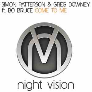 Simon Patterson & Greg Downey Ft. Bo Bruce - Come To Me