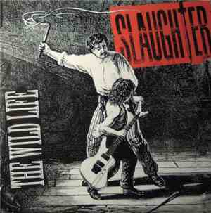 Slaughter - The Wild Life