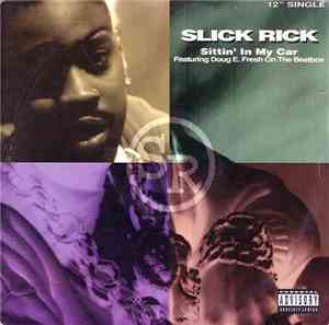 Slick Rick - Sittin' In My Car