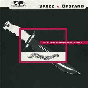 Spazz ★ Öpstand - Spazz ★ Öpstand