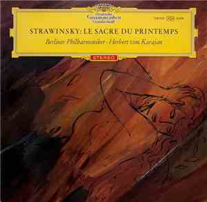 Strawinsky - Berliner Philharmoniker, Herbert von Karajan - Le Sacre Du Pri ...