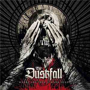The Duskfall - Where The Tree Stands Dead