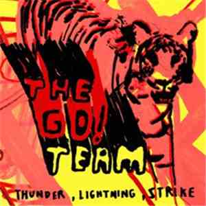 The Go! Team - Thunder, Lightning, Strike