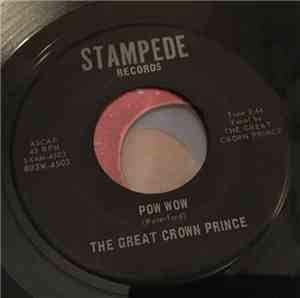 The Great Crown Prince (Waterford) - Young And Wild / Pow Wow