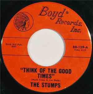 The Stumps  - Think Of The Good Times / My Generation