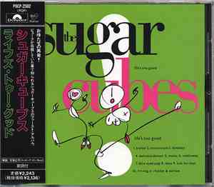 The Sugarcubes - Life's Too Good