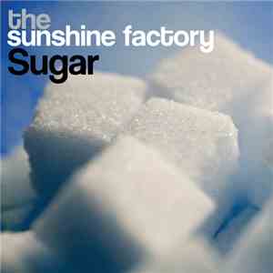 The Sunshine Factory - Sugar