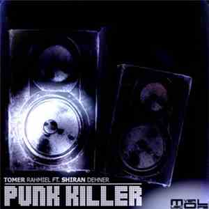 Tomer Rahmiel - Punk Killer (The Remixes)