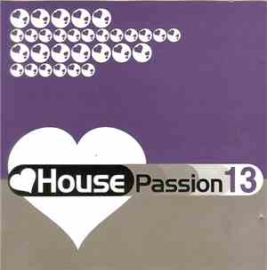 Various - House Passion 13
