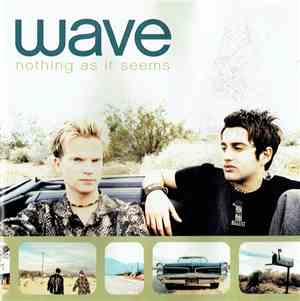Wave  - Nothing As It Seems