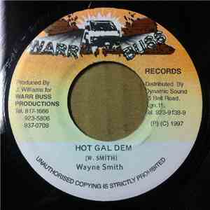 Wayne Smith - Hot Gal Dem