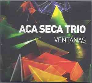 Acá Seca Trío - Ventanas