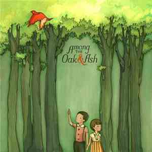 Among The Oak & Ash - Among The Oak & Ash