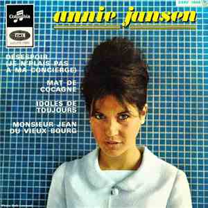 Annie Jansen - Désespoir (Je N’Plais Pas À Ma Concierge) / Mat De Cocagne / ...