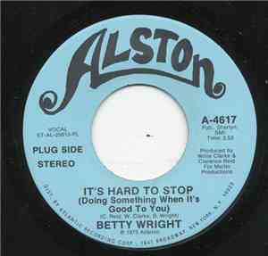 Betty Wright - It's Hard To Stop (Doing Something When It's Good To You)