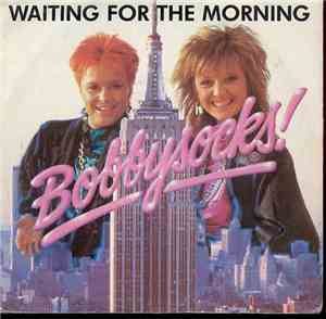 Bobbysocks - Waiting For The Morning