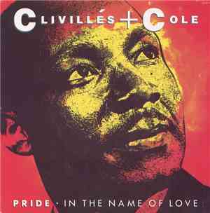 Clivillés & Cole - Pride (In The Name Of Love)