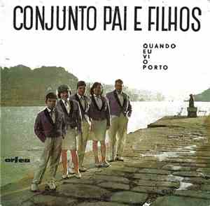 Conjunto Pai E Filhos - Quando Eu Vi O Porto